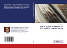 Bookcover of ASHA: A new approach for RCH services to community
