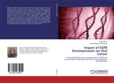 Buchcover von Impact of EGFR Overexpression on Oral Cancer