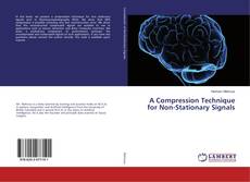 Bookcover of A Compression Technique for Non-Stationary Signals