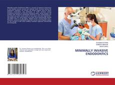 Buchcover von MINIMALLY INVASIVE ENDODONTICS