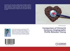 Bookcover of Comparison of Clinical & Coronary Angiographic Profile Between Young