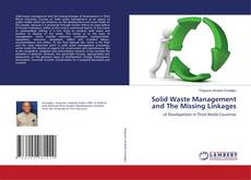 Copertina di Solid Waste Management and The Missing Linkages