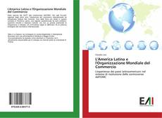 Portada del libro de L'America Latina e l'Organizzazione Mondiale del Commercio