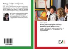 Capa do livro de Motivare al problem solving usando materiali concreti 