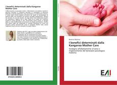 Bookcover of I benefici determinati dalla Kangaroo Mother Care