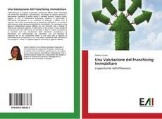 Bookcover of Una Valutazione del Franchising Immobiliare