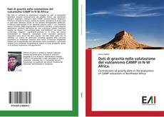Bookcover of Dati di gravità nella valutazione del vulcanismo CAMP in N-W Africa.