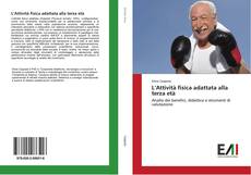 Bookcover of L’Attività fisica adattata alla terza età