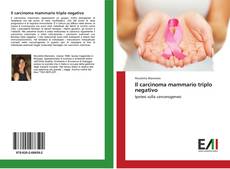 Buchcover von Il carcinoma mammario triplo negativo