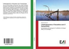 Bookcover of L'Antropocene e l'incontro con il nonumano