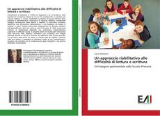 Buchcover von Un approccio riabilitativo alle difficoltà di lettura e scrittura