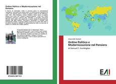 Bookcover of Ordine Politico e Modernizzazione nel Pensiero