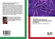 Buchcover von Sostanze naturali per lo sviluppo di un innovativo food-packaging