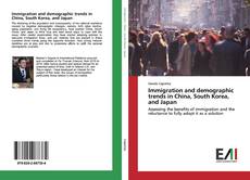 Borítókép a  Immigration and demographic trends in China, South Korea, and Japan - hoz