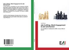 Capa do livro de Job Crafting, Work Engagement & Job Satisfaction 