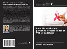 Buchcover von Ideación suicida en personas infectadas por el VIH en Sudáfrica