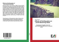Copertina di Effects of Earthquakes on Earth-Retaining Walls
