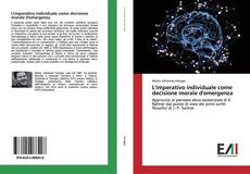 Bookcover of L'imperativo individuale come decisione morale d'emergenza