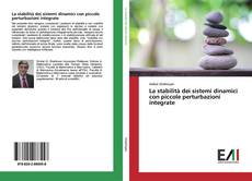 Portada del libro de La stabilità dei sistemi dinamici con piccole perturbazioni integrate