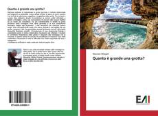 Portada del libro de Quanto è grande una grotta?