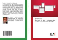 Buchcover von Lontano da casa e ancora a casa