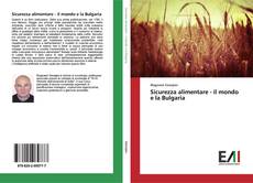 Portada del libro de Sicurezza alimentare - il mondo e la Bulgaria