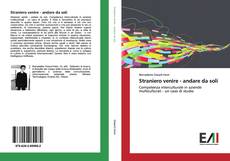 Bookcover of Straniero venire - andare da soli