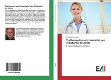 Bookcover of Trattamenti post-traumatici per il disturbo da stress