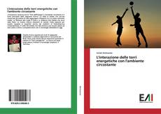 Buchcover von L'interazione delle torri energetiche con l'ambiente circostante