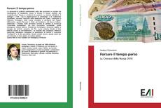 Bookcover of Forzare il tempo perso