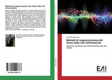 Buchcover von Metodi di organizzazione dei flussi nelle reti informatiche