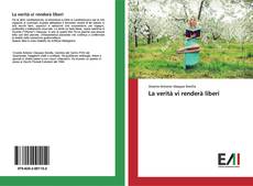 Bookcover of La verità vi renderà liberi