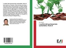 Capa do livro de I confini del partenariato sostenibile. Parte II 