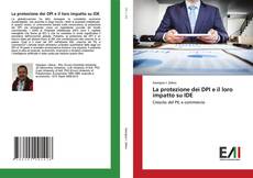 Bookcover of La protezione dei DPI e il loro impatto su IDE