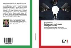 Portada del libro de Dalla privacy individuale all'enigma sociale