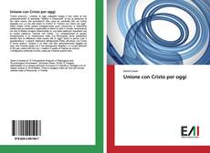 Bookcover of Unione con Cristo per oggi