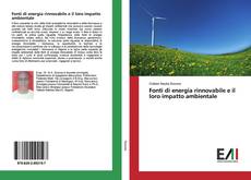 Bookcover of Fonti di energia rinnovabile e il loro impatto ambientale