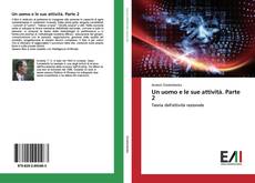 Buchcover von Un uomo e le sue attività. Parte 2