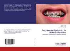 Bookcover of Early-Age Orthodontics In Pediatric Dentistry