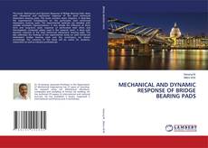 Copertina di MECHANICAL AND DYNAMIC RESPONSE OF BRIDGE BEARING PADS