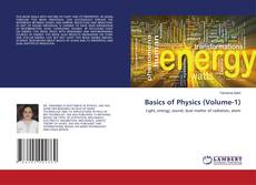 Bookcover of Basics of Physics (Volume-1)