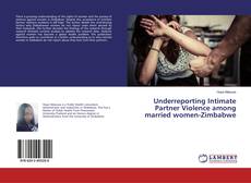 Capa do livro de Underreporting Intimate Partner Violence among married women-Zimbabwe 