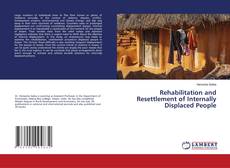 Copertina di Rehabilitation and Resettlement of Internally Displaced People