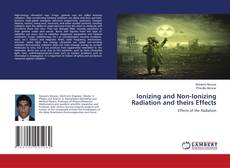 Copertina di Ionizing and Non-Ionizing Radiation and theirs Effects