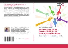 Bookcover of Los rostros de la interacción en la inclusión educativa