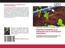 Обложка Huertos escolares y su influencia en la formacion educativa