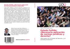 Bookcover of Estado Fallido: ¿Necesario aplicación de normas jurídicas y derecho?