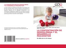 Обложка LA CONCENTRACIÓN DE HEMOGLOBINA Y EL DESARROLLO PSICOMOTOR