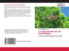 Bookcover of La vida secreta de los murciélagos