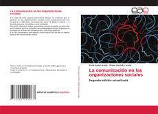 Bookcover of La comunicación en las organizaciones sociales